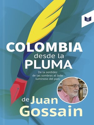 cover image of Colombia desde la pluma de Juan Gossain
